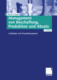 cover of the book Management von Beschaffung, Produktion und Absatz: Leitfaden mit Praxisbeispielen