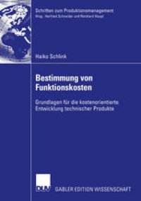 cover of the book Bestimmung von Funktionskosten: Grundlagen für die kostenorientierte Entwicklung technischer Produkte