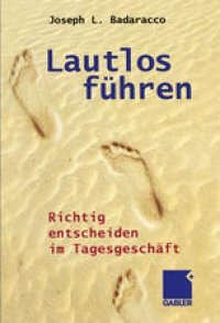 cover of the book Lautlos führen: Richtig entscheiden im Tagesgeschäft