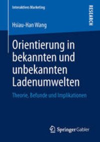 cover of the book Orientierung in bekannten und unbekannten Ladenumwelten: Theorie, Befunde und Implikationen