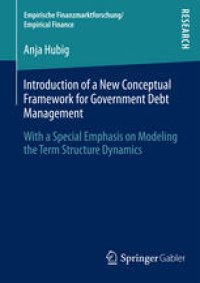 cover of the book Introduction of a New Conceptual Framework for Government Debt Management: With a Special Emphasis on Modeling the Term Structure Dynamics