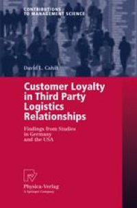 cover of the book Customer Loyalty in Third Party Logistics Relationships: Findings from Studies in Germany and the USA