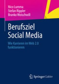 cover of the book Berufsziel Social Media: Wie Karrieren im Web 2.0 funktionieren