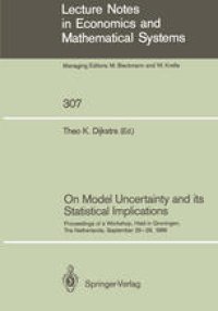 cover of the book On Model Uncertainty and its Statistical Implications: Proceedings of a Workshop, Held in Groningen, The Netherlands, September 25–26, 1986