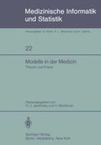 cover of the book Modelle in der Medizin: Theorie und Praxis 23. Jahrestagung der GMDS Köln, 9.–11. Oktober 1978