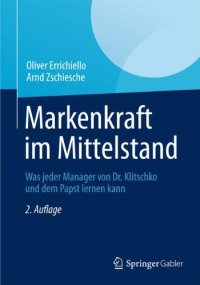 cover of the book Markenkraft im Mittelstand: Was jeder Manager von Dr. Klitschko und dem Papst lernen kann