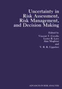 cover of the book Uncertainty in Risk Assessment, Risk Management, and Decision Making