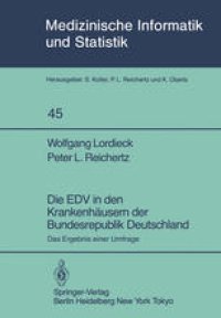 cover of the book Die EDV in den Krankenhäusern der Bundesrepublik Deutschland: Das Ergebnis einer Umfrage