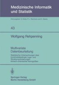 cover of the book Multivariate Datenbeurteilung: Statistische Untersuchungen über krankheitsbedingte Lage- und Strukturveränderungen klinisch-chemischer Kenngrößen