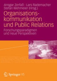 cover of the book Organisationskommunikation und Public Relations: Forschungsparadigmen und neue Perspektiven