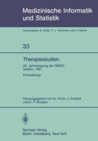 cover of the book Therapiestudien: 26. Jahrestagung der GMDS, 21. – 23. September 1981, Gießen. Proceedings