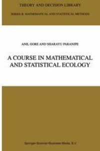 cover of the book A Course in Mathematical and Statistical Ecology