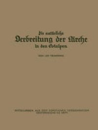 cover of the book Die Natürliche Verbreitung der Lärche in den Ostalpen: Ein Beitrag zur Ableitung der Standortsansprüche der Lärche