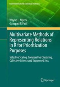 cover of the book Multivariate Methods of Representing Relations in R for Prioritization Purposes: Selective Scaling, Comparative Clustering, Collective Criteria and Sequenced Sets