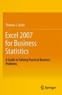 cover of the book Excel 2007 for Business Statistics: A Guide to Solving Practical Business Problems