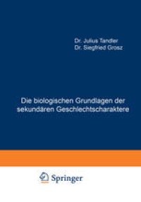 cover of the book Die biologischen Grundlagen der sekundären Geschlechtscharaktere