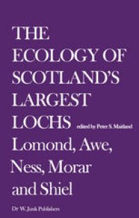 cover of the book The Ecology of Scotland’s Largest Lochs: Lomond, Awe, Ness, Morar and Shiel