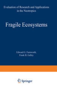 cover of the book Fragile Ecosystems: Evaluation of Research and Applications in the Neotropics