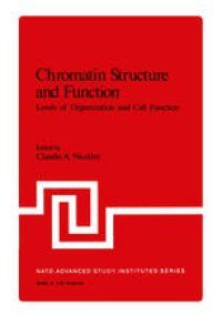 cover of the book Chromatin Structure and Function: Levels of Organization and Cell Function Part B