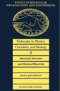 cover of the book Molecules in Physics, Chemistry, and Biology: Electronic Structure and Chemical Reactivity