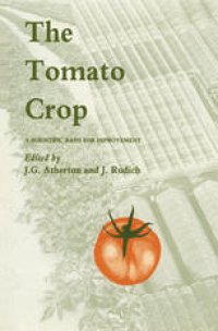 cover of the book The Tomato Crop: A scientific basis for improvement