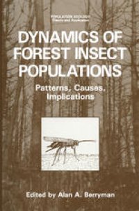 cover of the book Dynamics of Forest Insect Populations: Patterns, Causes, Implications