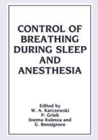 cover of the book Control of Breathing During Sleep and Anesthesia