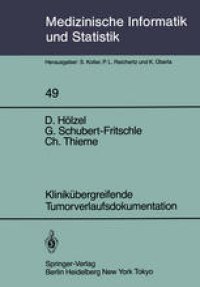 cover of the book Klinikubergreifende Tumorverlaufsdokumentation: Zwischenbericht aus der Anlaufphase des Tumorregisters Munchen