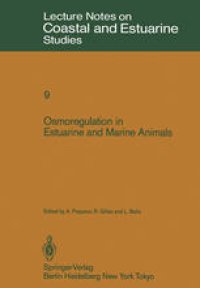 cover of the book Osmoregulation in Estuarine and Marine Animals: Proceedings of the Invited Lectures to a Symposium Organized within the 5th Conference of the European Society for Comparative Physiology and Biochemistry - Taormina, Sicily, Italy, September 5–8, 1983