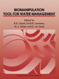 cover of the book Biomanipulation Tool for Water Management: Proceedings of an International Conference held in Amsterdam, The Netherlands, 8–11 August, 1989