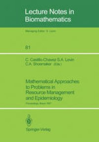 cover of the book Mathematical Approaches to Problems in Resource Management and Epidemiology: Proceedings of a Conference held at Ithaca, NY, Oct. 28–30, 1987