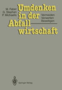 cover of the book Umdenken in der Abfallwirtschaft: Vermeiden, Verwerten, Beseitigen