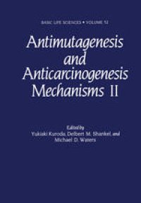 cover of the book Antimutagenesis and Anticarcinogenesis Mechanisms II