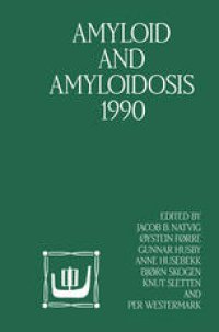 cover of the book Amyloid and Amyloidosis 1990: VIth International Symposium on Amyloidosis August 5–8, 1990, Oslo, Norway