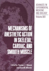 cover of the book Mechanisms of Anesthetic Action in Skeletal, Cardiac, and Smooth Muscle