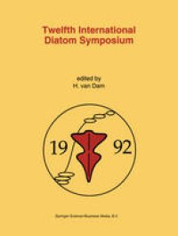 cover of the book Twelfth International Diatom Symposium: Proceedings of the Twelfth International Diatom Symposium, Renesse, The Netherlands, 30 August – 5 September 1992