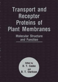 cover of the book Transport and Receptor Proteins of Plant Membranes: Molecular Structure and Function