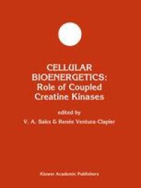 cover of the book Cellular Bioenergetics: Role of Coupled Creatine Kinases