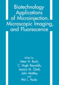 cover of the book Biotechnology Applications of Microinjection, Microscopic Imaging, and Fluorescence