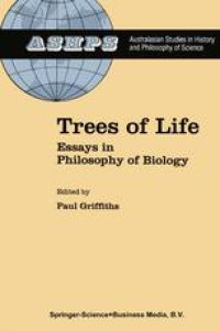 cover of the book Trees of Life: Essays in Philosophy of Biology