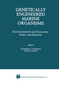 cover of the book Genetically Engineered Marine Organisms: Environmental and Economic Risks and Benefits