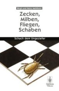 cover of the book Zecken, Milben, Fliegen, Schaben: Schach dem Ungeziefer