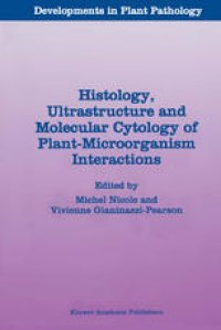 cover of the book Histology, Ultrastructure and Molecular Cytology of Plant-Microorganism Interactions