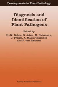 cover of the book Diagnosis and Identification of Plant Pathogens: Proceedings of the 4th International Symposium of the European Foundation for Plant Pathology, September 9–12, 1996, Bonn, Germany