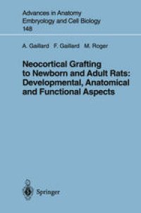 cover of the book Neocortical Grafting to Newborn and Adult Rats: Developmental, Anatomical and Functional Aspects