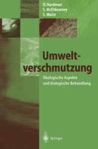 cover of the book Umweltverschmutzung: Okologische Aspekte und biologische Behandlung