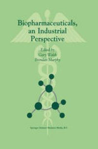 cover of the book Biopharmaceuticals, an Industrial Perspective