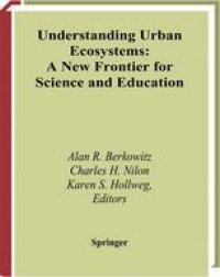 cover of the book Understanding Urban Ecosystems: A New Frontier for Science and Education