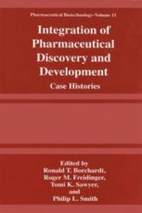 cover of the book Integration of Pharmaceutical Discovery and Development: Case Histories