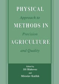 cover of the book Physical Methods in Agriculture: Approach to Precision and Quality